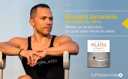 Ricardo Jaramillo presenta su libro: Pilates en la práctica. Un gran paso hacia la salud.